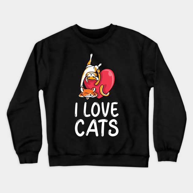 I Love Cats Crewneck Sweatshirt by DPattonPD